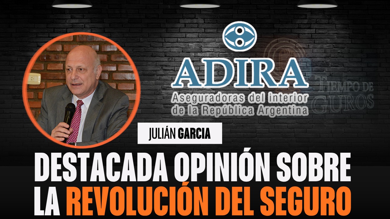 En nuestra compulsa a las distintas Cámaras de nuestro mercado en relación a las reales posibilidades que plantea la anunciada "Revolución del Seguro" es el turno de conocer la opinión de ADIRA, para lo cual conversamos con Julián García, Director Ejecutivo de dicha Asociación.